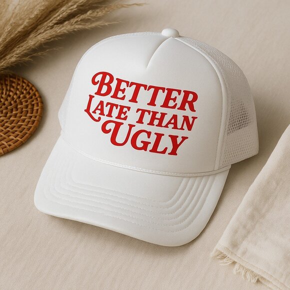 Better Late Than Ugly Women's White Foam Trucker Mesh Snapback Hat Cap - Picture 1 of 3